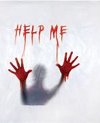 Image result for Scary Help Sign