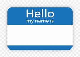 Image result for Hello My Name Is Badge Template