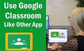 Image result for Google Classroom Free Download PC