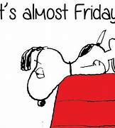 Image result for Don't Worry It's Friday