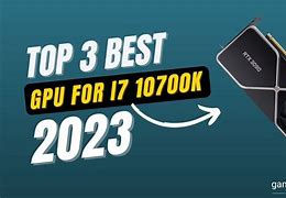 Image result for Best GPU for Intel I7 10700K