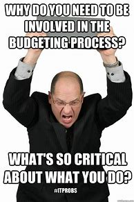 Image result for Annual Budget so It Begins Meme