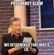Image result for Pregnancy Glowing Meme