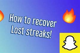 Image result for Recover Snapchat Streak
