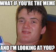 Image result for Looking at You Meme