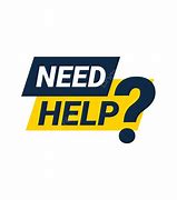 Image result for Needing Help
