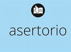 Image result for asertorio