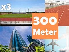Image result for Example of 300 Meters
