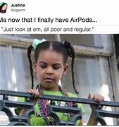 Image result for +AirPod PEO Memes