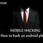 Image result for How to Hack a Phone in Detail