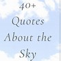 Image result for Beautiful Blue Sky Quotes