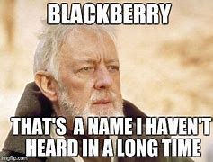 Image result for BlackBerry User-Experience Meme