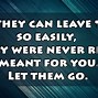 Image result for Quotes About Life and Letting Go