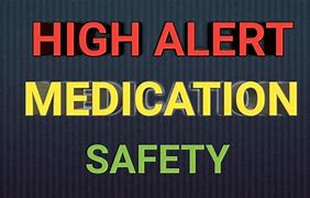 Image result for High-Alert Medication