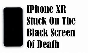 Image result for iPhone XR Black Screen