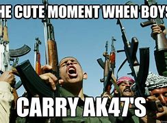 Image result for Give Me AK Meme
