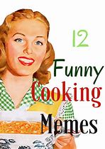 Image result for Just Cooking Memes