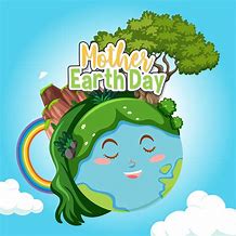 Image result for Our Mother Earth