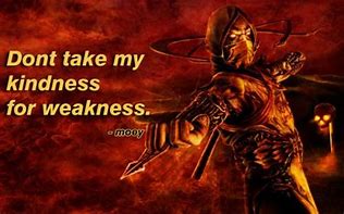 Image result for Scorpion Mortal Kombat Quotes