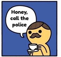 Image result for I'm Calling the Cops Meme