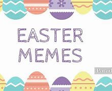 Image result for Free Funny Easter Memes