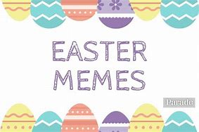 Image result for Beautiful Easter Memes