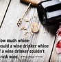 Image result for Funny Wine Quotes and Sayings