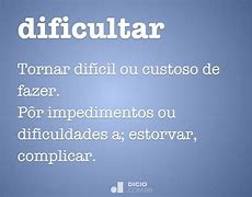 Image result for dificultar