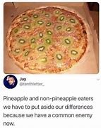 Image result for Pineapple On Pizza Meme