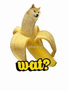 Image result for Banana Doge Meme