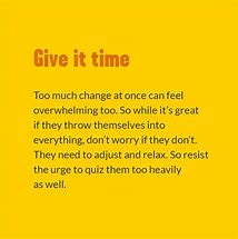 Image result for Give Themselves Time to Adjust