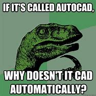 Image result for AutoCAD Funny