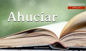 Image result for ahuciar