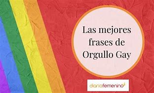 Image result for Frases Para El Orgullo