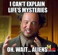 Image result for Ancient Aliens Anime Meme