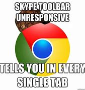 Image result for Chrome Tab Memes