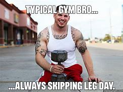 Image result for Gym Bro Meme