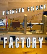 Image result for 3D Printing Filament Extruder