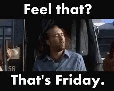 Image result for Its Friday Meme Riker