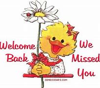Image result for Welcome Back Greeeting