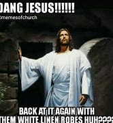 Image result for Cool Jesus Meme