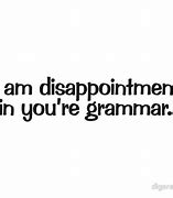 Image result for You're Grammar Meme