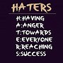 Image result for Haters Hate