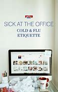 Image result for Sick at the Office Meme