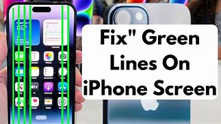 Image result for How to Fix Green Lines On iPhone Screen