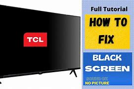 Image result for Tcl TV Black Screen