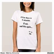 Image result for But Meme T-Shirt