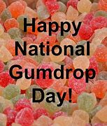 Image result for National Gumdrop Day