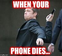 Image result for Work Phone Died Meme