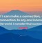 Image result for Making Connections Quotes